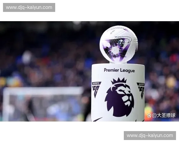 英超2022抽签：点燃整季热情的那一刻